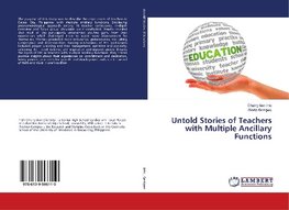 Untold Stories of Teachers with Multiple Ancillary Functions