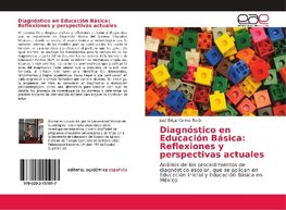 Diagnóstico en Educación Básica: Reflexiones y perspectivas actuales