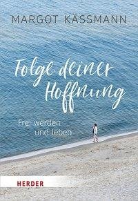 Folge deiner Hoffnung