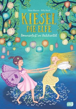 Kiesel, die Elfe - Sommerfest im Veilchental