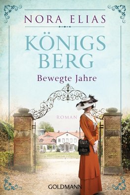 Königsberg. Bewegte Jahre