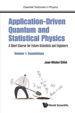 Application-Driven Quantum and Statistical Physics