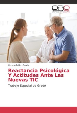 Reactancia Psicológica Y Actitudes Ante Las Nuevas TIC