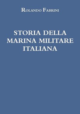 STORIA DELLA MARINA MILITARE ITALIANA