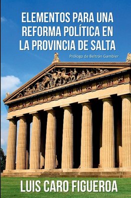 Elementos para una reforma política en la Provincia de Salta