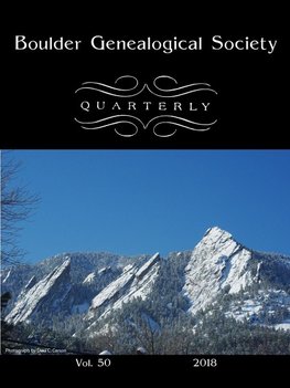 Boulder Genealogical Society Quarterly 2018 Edition