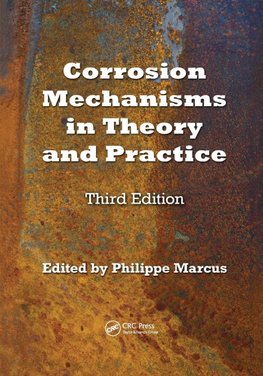 Corrosion Mechanisms in Theory and Practice