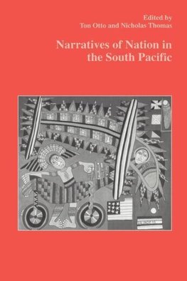 Otto, T: Narratives of Nation in the South Pacific