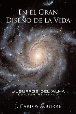 En El Gran Diseño De La Vida  Susurros Del Alma