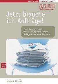 Jetzt brauche ich Aufträge!