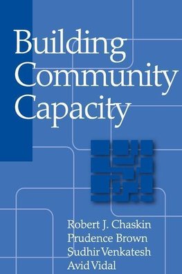 Chaskin, R: Building Community Capacity