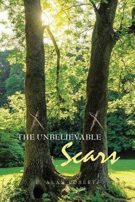 The Unbelievable Scars