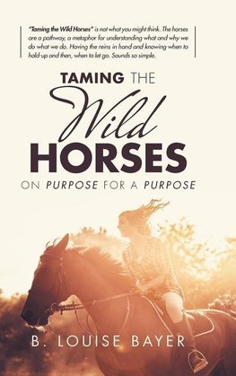 Taming the Wild Horses