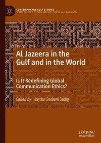 Al Jazeera in the Gulf and in the World