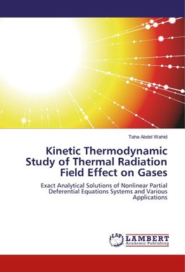 Kinetic Thermodynamic Study of Thermal Radiation Field Effect on Gases