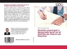 Gestión municipal y desarrollo local en el distrito de Chavín de Huantar