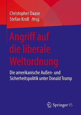 Angriff auf die liberale Weltordnung