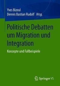 Politische Debatten um Migration und Integration