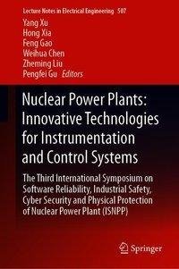 Nuclear Power Plants: Innovative Technologies for Instrumentation and Control Systems