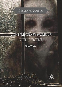 Contemporary Women's Gothic Fiction