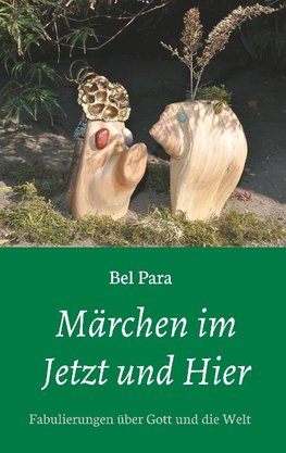 Märchen im Jetzt und Hier