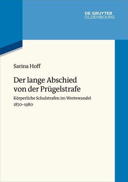 Einstellungen zur Prügelstrafe in Schulen in Deutschland, Frankreich und England, 1970-1980