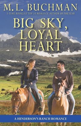 Big Sky, Loyal Heart