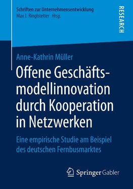 Offene Geschäftsmodellinnovation durch Kooperation in Netzwerken