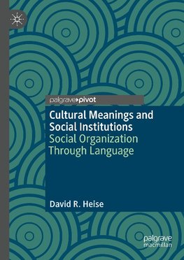 Cultural Meanings and Social Institutions