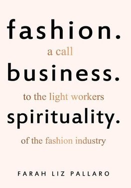 Fashion. Business. Spirituality