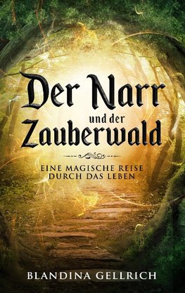 Der Narr und der Zauberwald