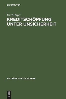 Kreditschöpfung unter Unsicherheit