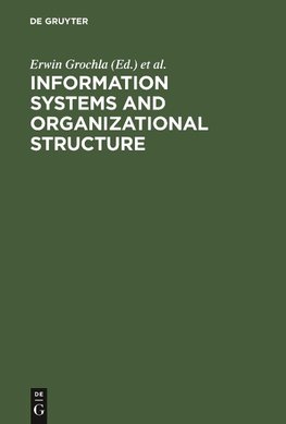 Information Systems and Organizational Structure