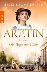 Die Ärztin: Die Wege der Liebe