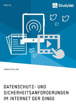 Datenschutz- und Sicherheitsanforderungen im Internet der Dinge