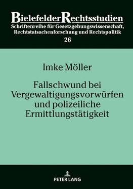 Fallschwund bei Vergewaltigungsvorwürfen und polizeiliche Ermittlungstätigkeit