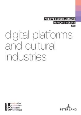 Digital Platforms and Cultural Industries