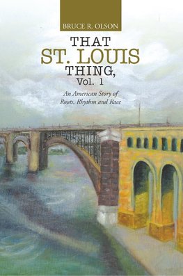 That St. Louis Thing, Vol. 1