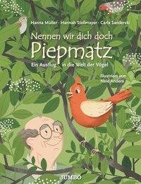 Nennen wir dich doch Piepmatz. Ein Ausflug in die Welt der Vögel