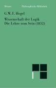 Wissenschaft der Logik. Die Lehre vom Sein (1832)