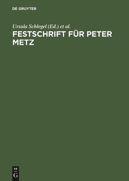 Festschrift für Peter Metz