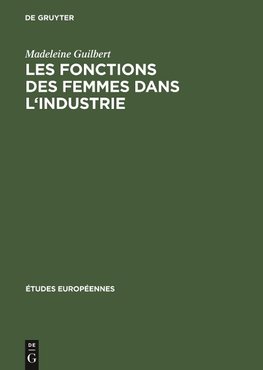 Les fonctions des femmes dans l'industrie