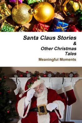 Santa Claus Stories  And Other Christmas Tales