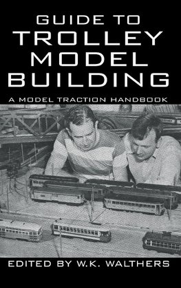 Guide to Trolley Model Building