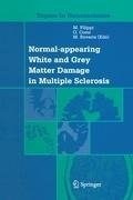 Normal-appearing White and Grey Matter Damage in Multiple Sclerosis