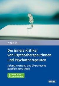 Der innere Kritiker von Psychotherapeutinnen und Psychotherapeuten