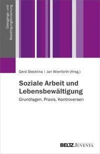 Soziale Arbeit und Lebensbewältigung