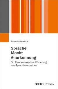 Sprache - Macht - Anerkennung