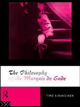 Airaksinen, T: Philosophy of the Marquis de Sade