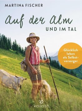 Auf der Alm und im Tal